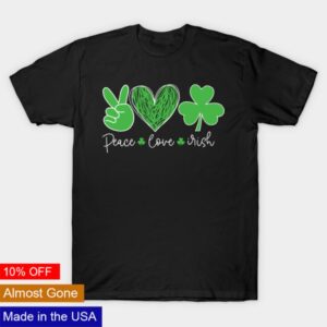 Peace love Irish St Patrick’s day shirt